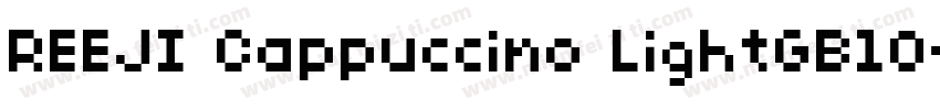 REEJI Cappuccino LightGB10字体转换